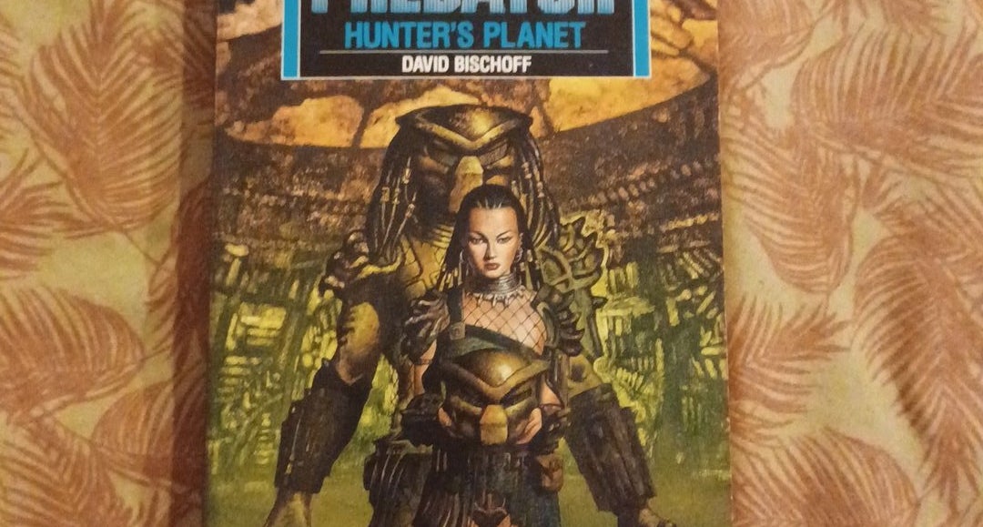 Aliens vs. Predator: Hunter's Planet by David Bischoff