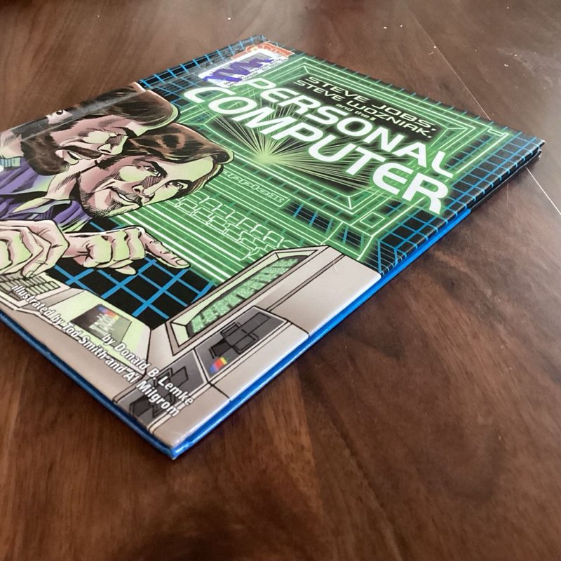 Steve Jobs, Steve Wozniak, and the Personal Computer by Donald B. Lemke