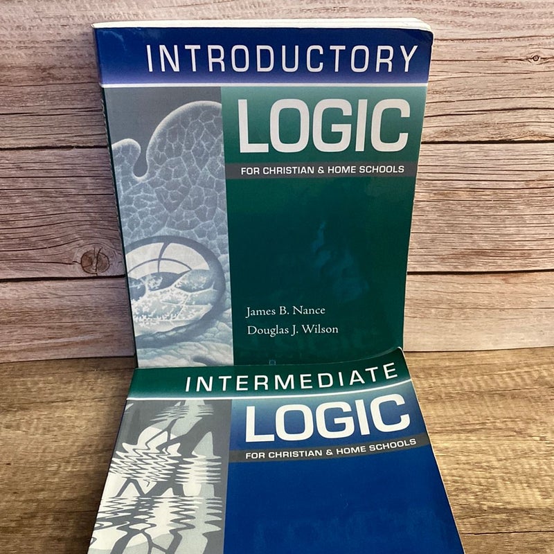Introductory and Intermediate Logic for Christian and Home Schools (2 Book Bundle)