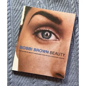 Bobbi Brown Beauty The Ultimate Beauty Resource 1998 First Edition 1st Printing