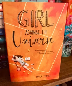 Girl Against the Universe *Signed*