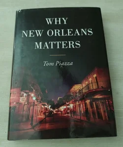 Why New Orleans Matters