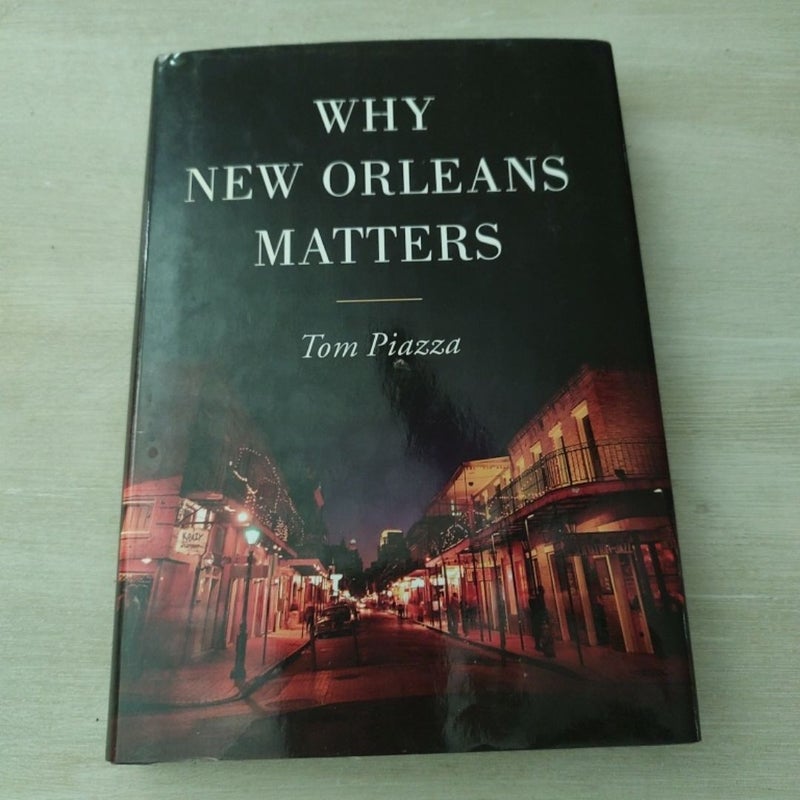 Why New Orleans Matters