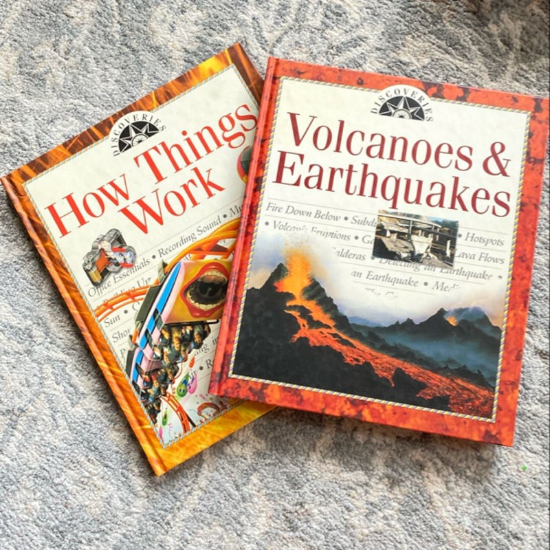 Lot of 2 Books Discoveries Series: Volcanoes & Earthquakes and How Things Work