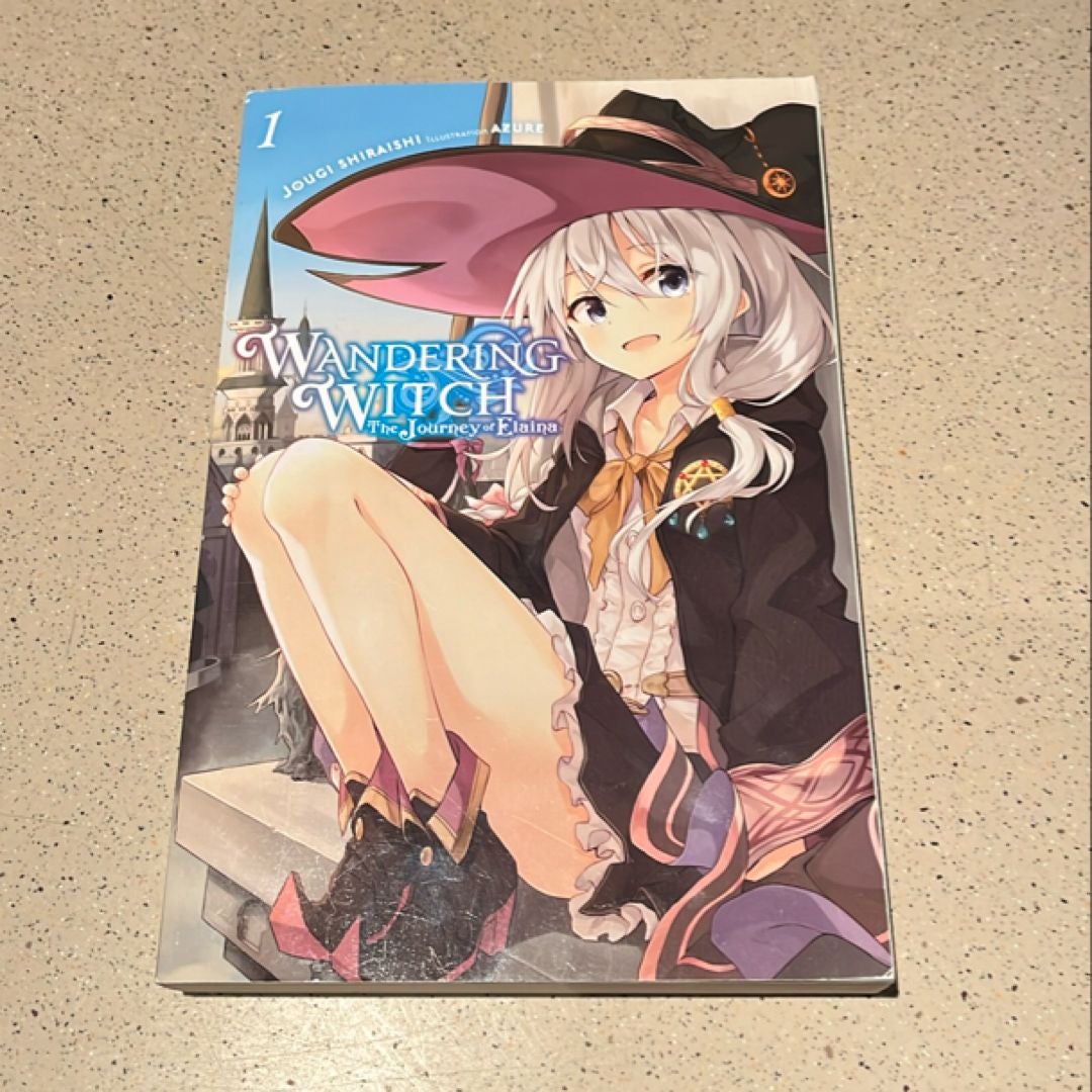 Wandering Witch: the Journey of Elaina, Vol. 1 (light Novel)