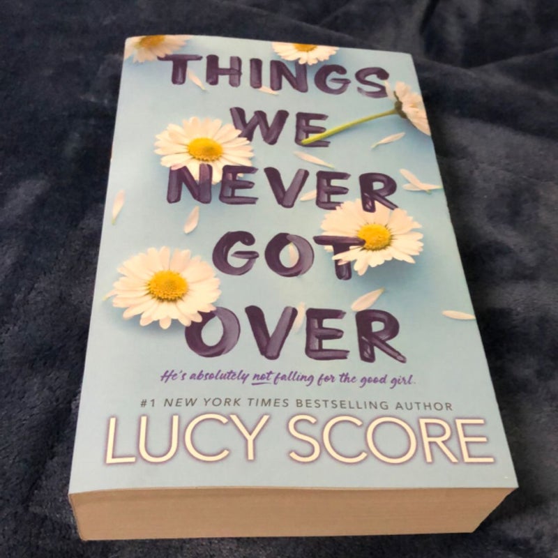 Things We Never Got Over NEW 