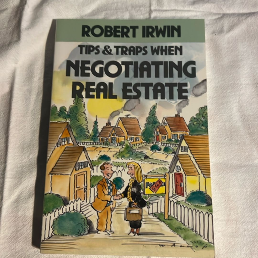 Tips and Traps When Negotiating Real Estate