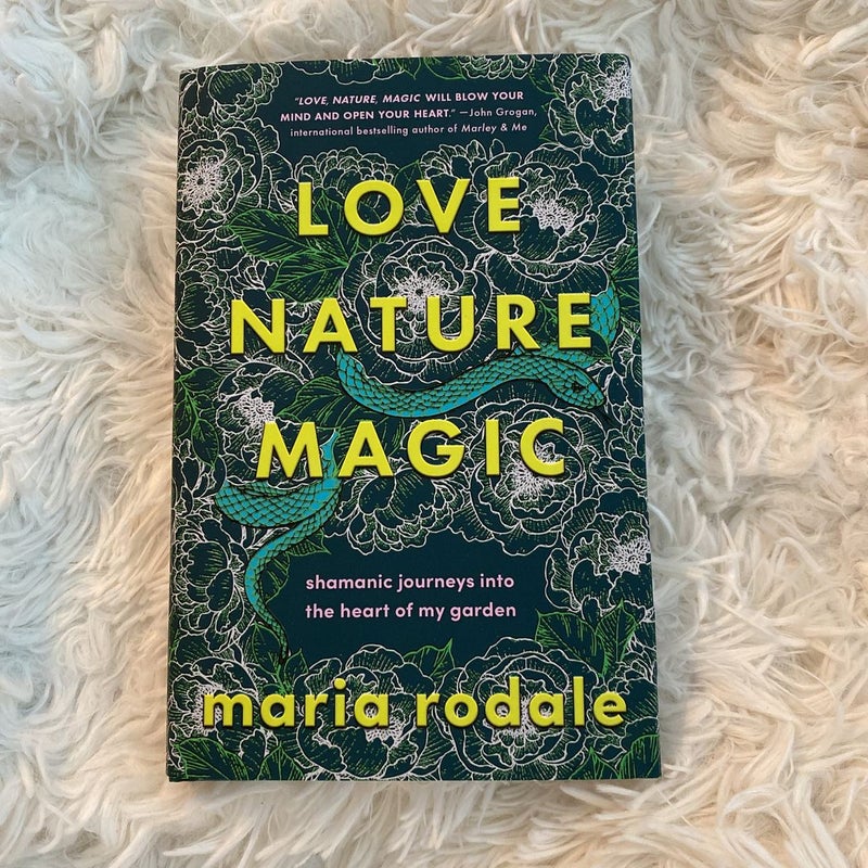 Love, Nature, Magic