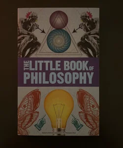 Big Ideas: the Little Book of Philosophy