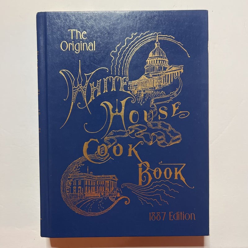 The Original White House Cookbook 