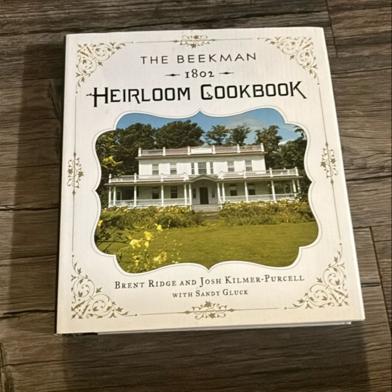 The Beekman 1802 Heirloom Cookbook