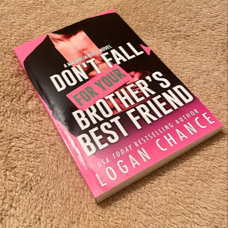 Don't Fall for Your Brother's Best Friend