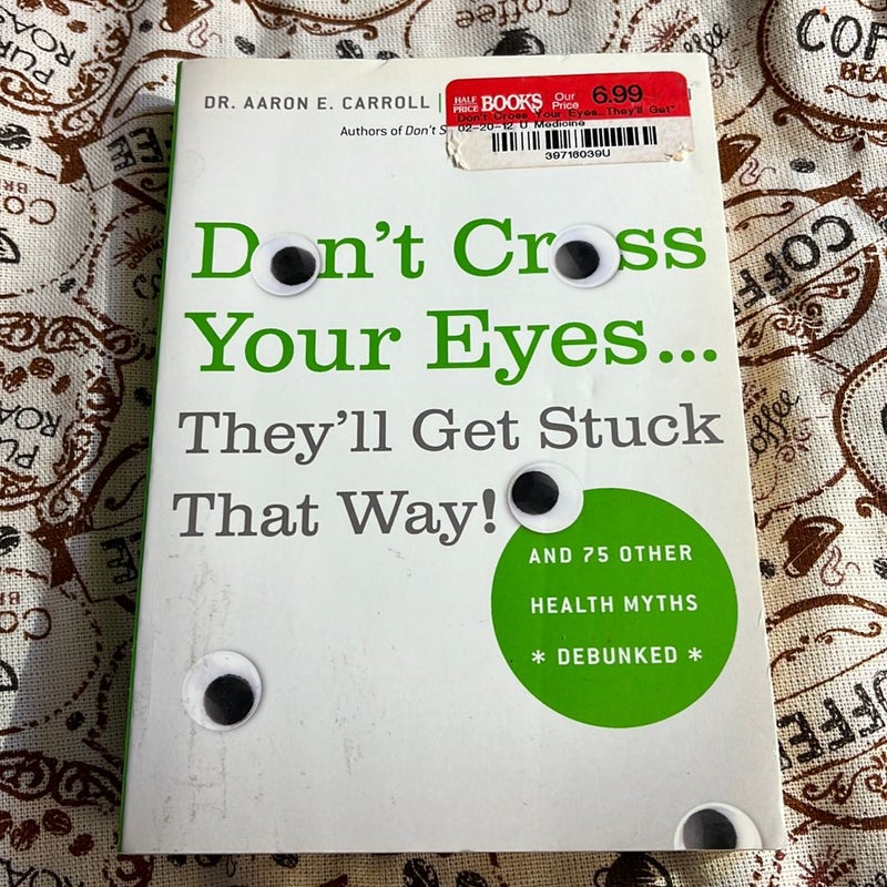 Don't Cross Your Eyes... They'll Get Stuck That Way!
