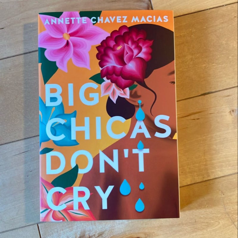 Big Chicas Don't Cry