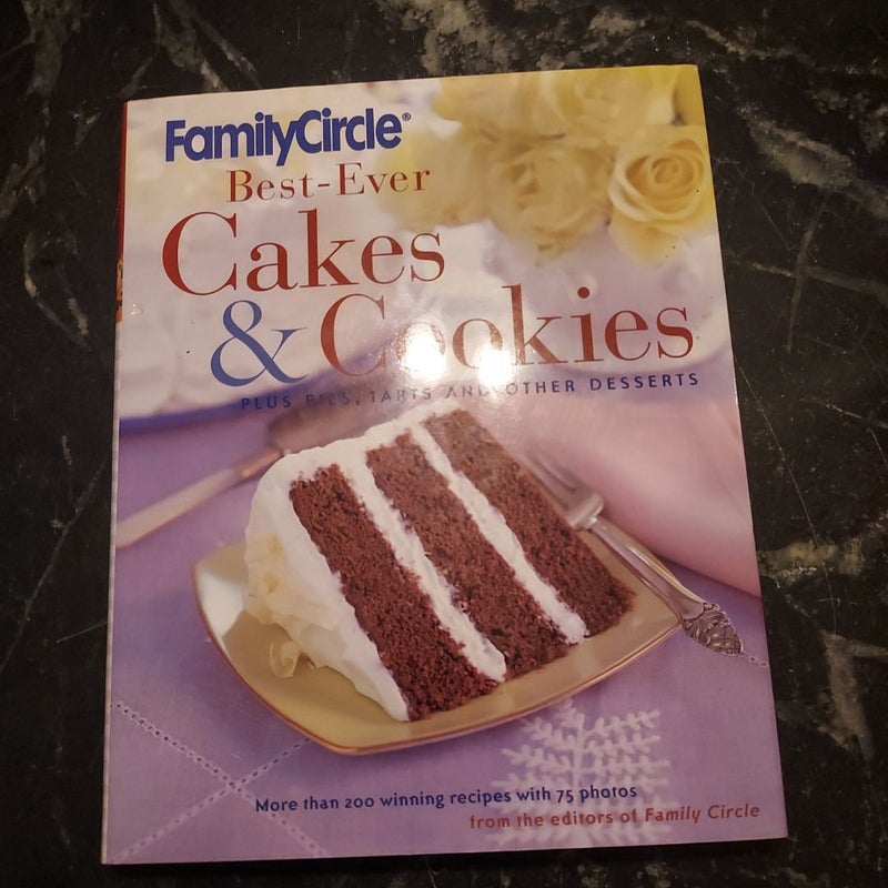 Family Circle Best-Ever Cakes and Cookies