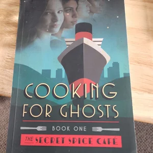 Cooking for Ghosts