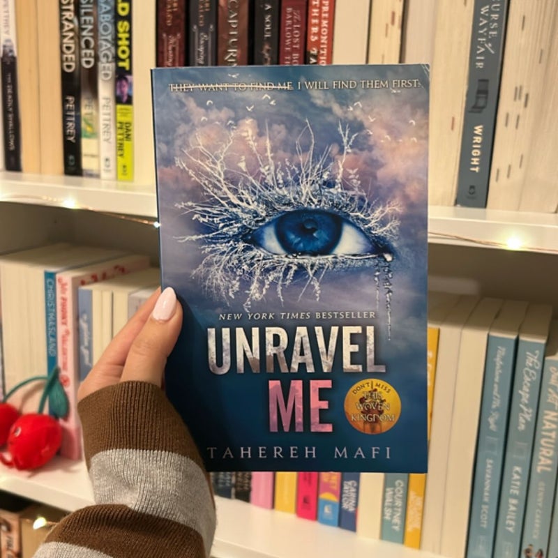 Unravel Me