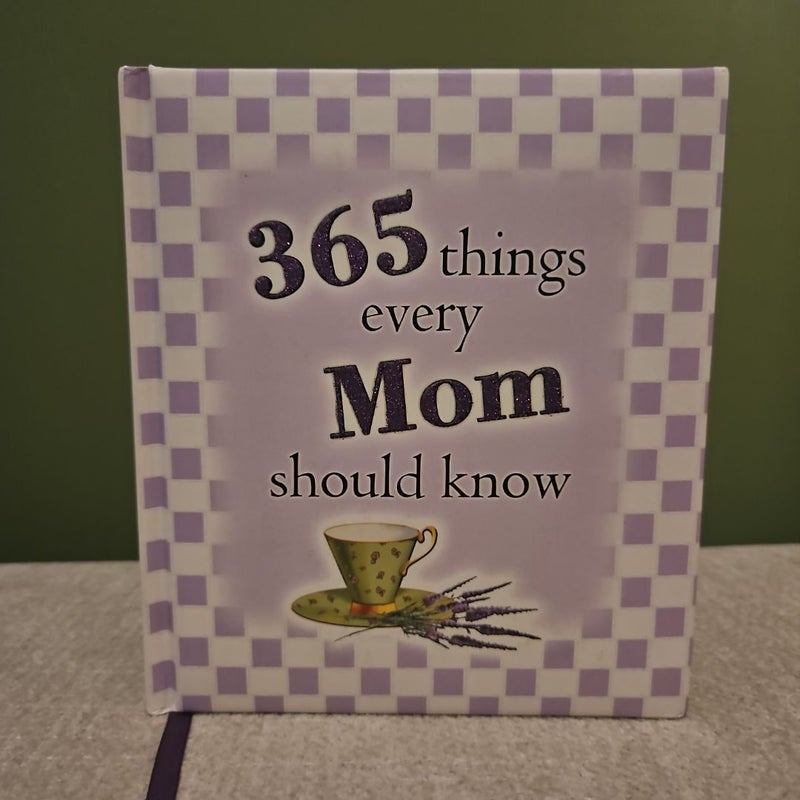 365 things every Mom should know