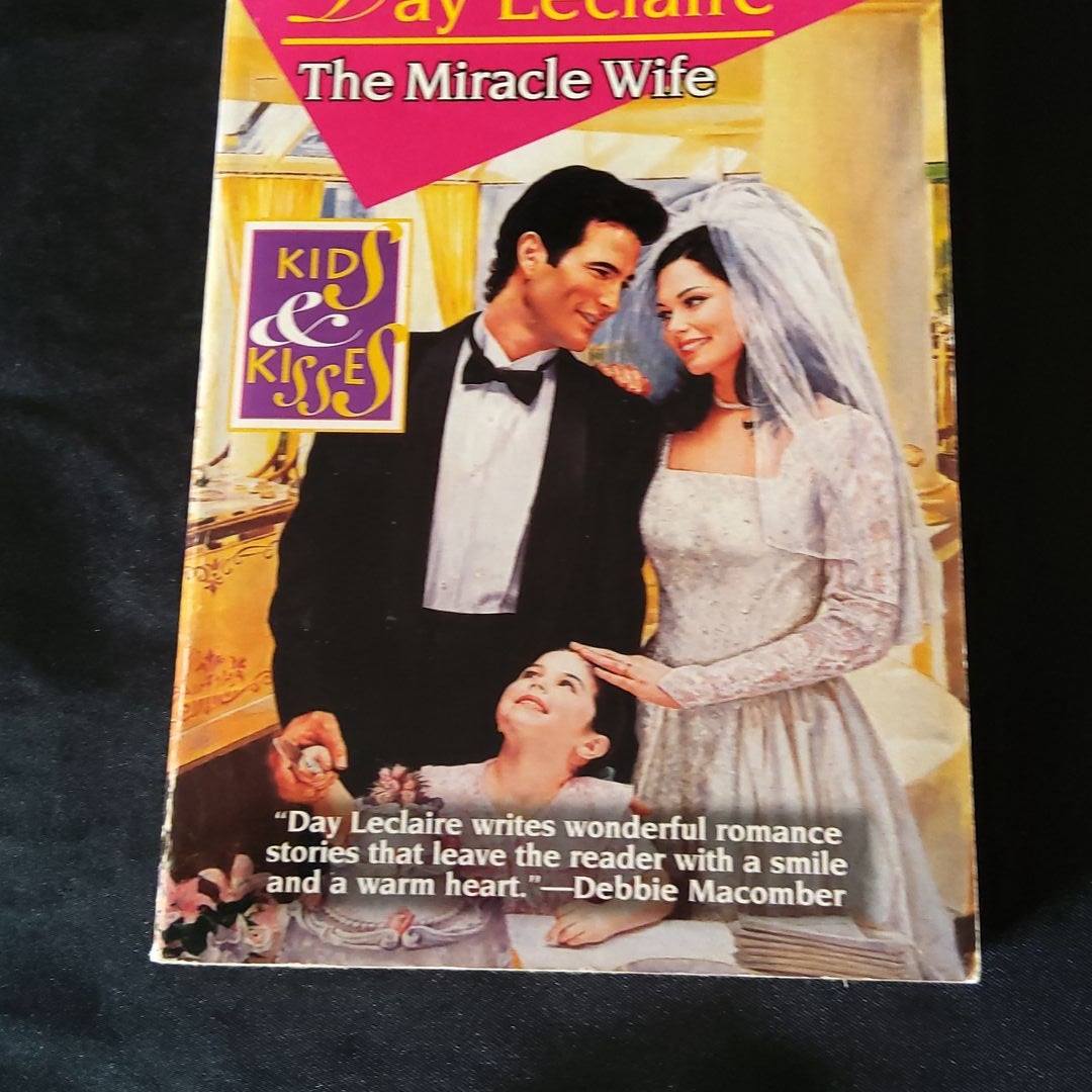 The Miracle Wife by Day Leclaire