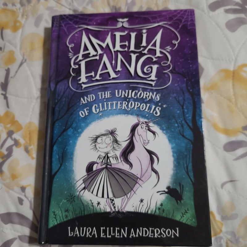 Amelia Fang and the Unicorns of Glitteropolis