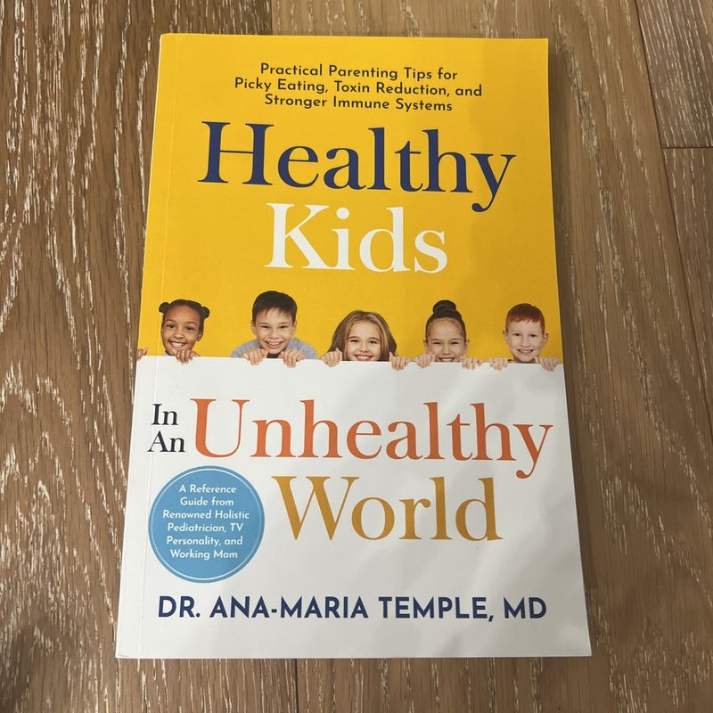 Healthy Kids in an Unhealthy World