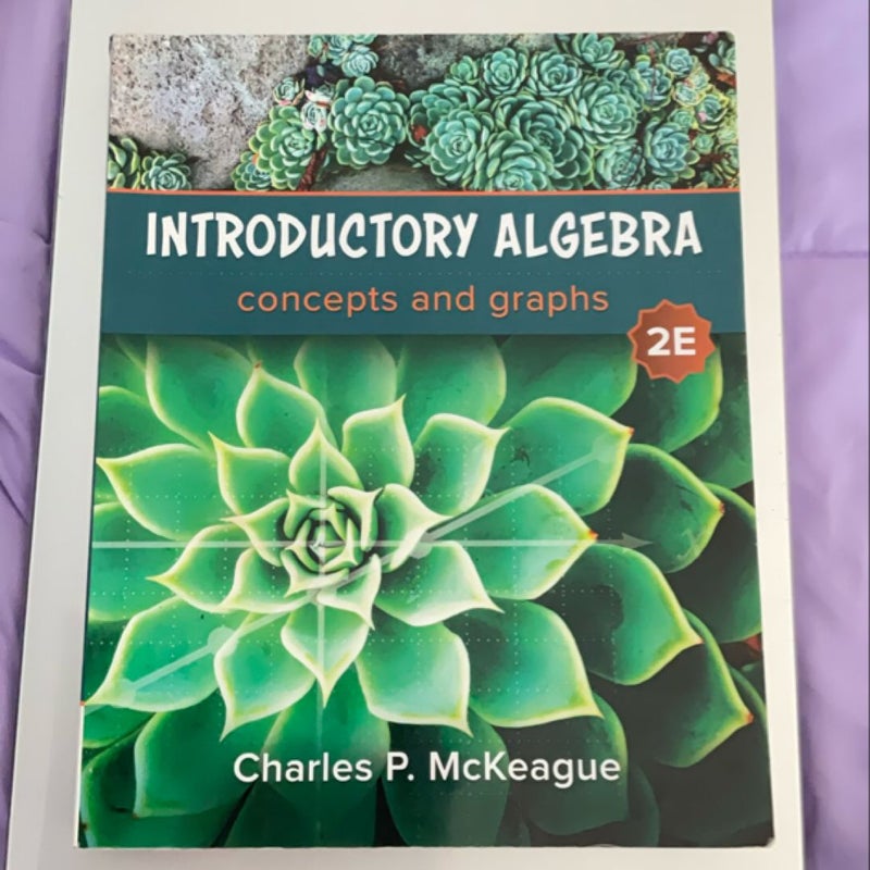 Introductory Algebra: Concepts & Graphs, 2/e