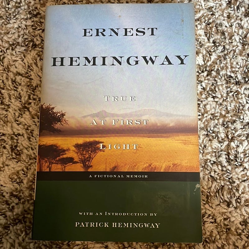 True at First Light by Ernest Hemingway, Paperback | Pangobooks