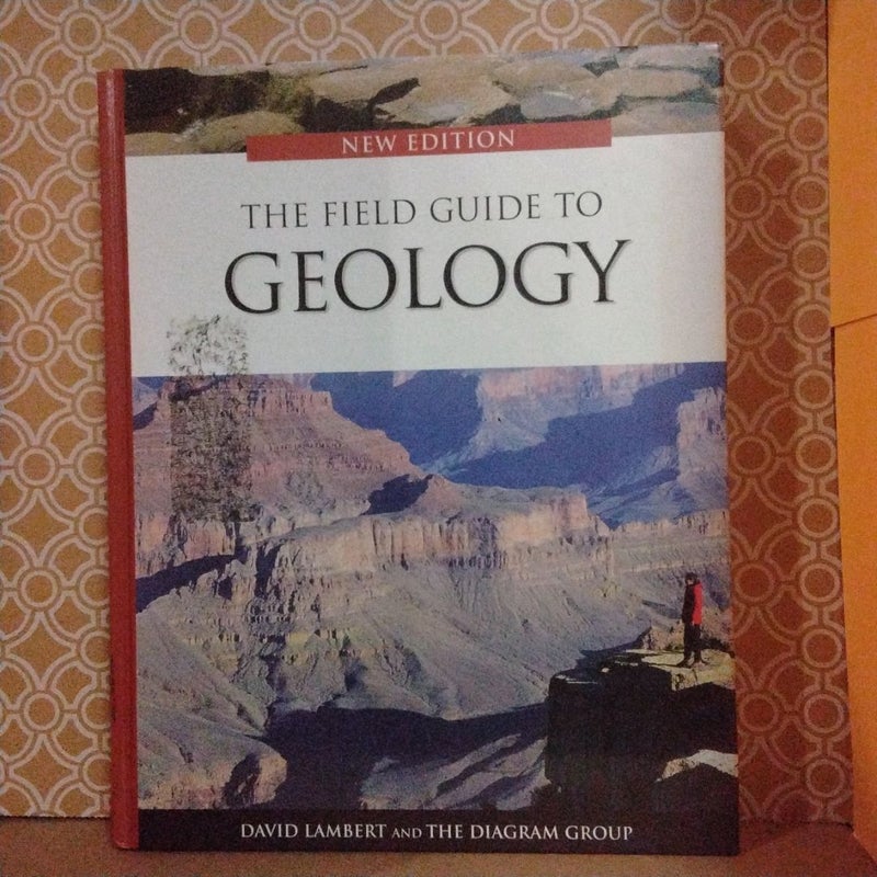 The Field Guide to Geology