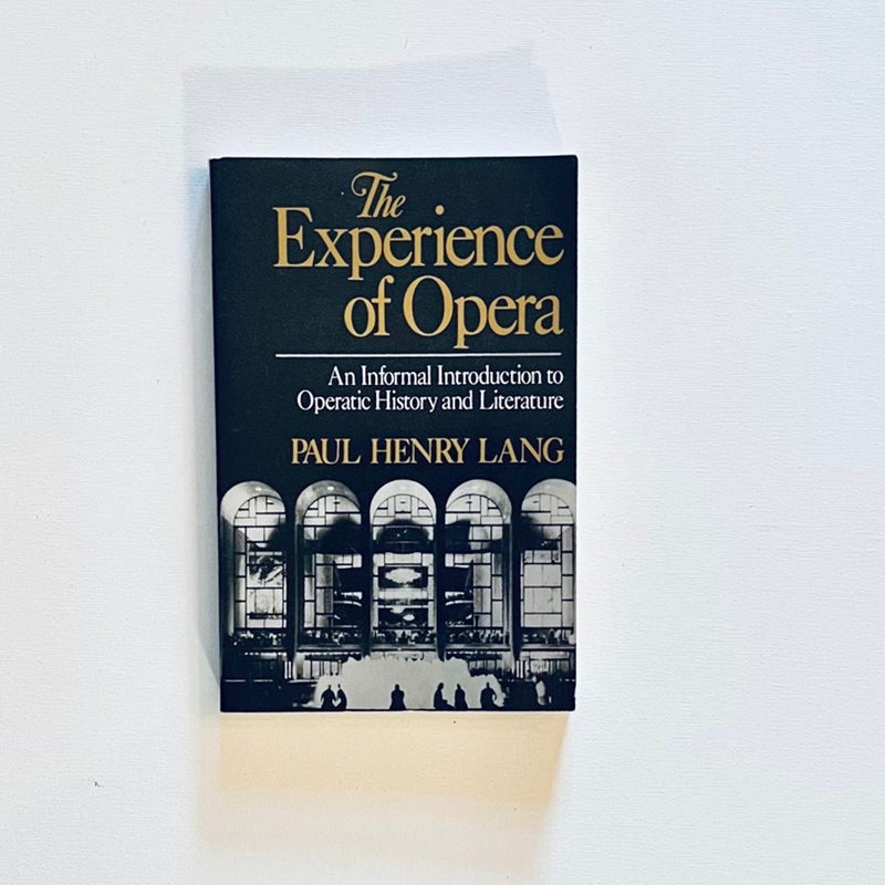 The Experience of Opera 1973 Norton & Company