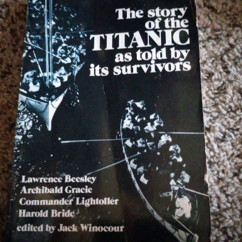 The Story of the Titanic as Told by Its Survivors