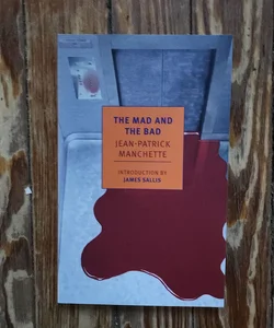 The Mad and the Bad