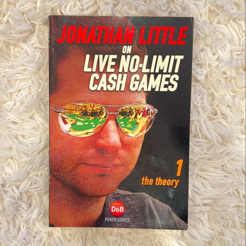 Jonathan Little on Live No-Limit Cash Games