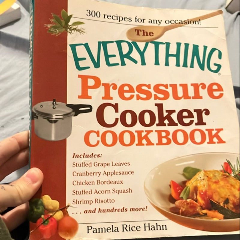 The Everything Pressure Cooker Cookbook