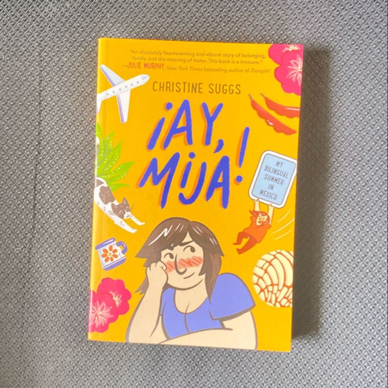 ¡Ay, Mija! (a Graphic Novel)