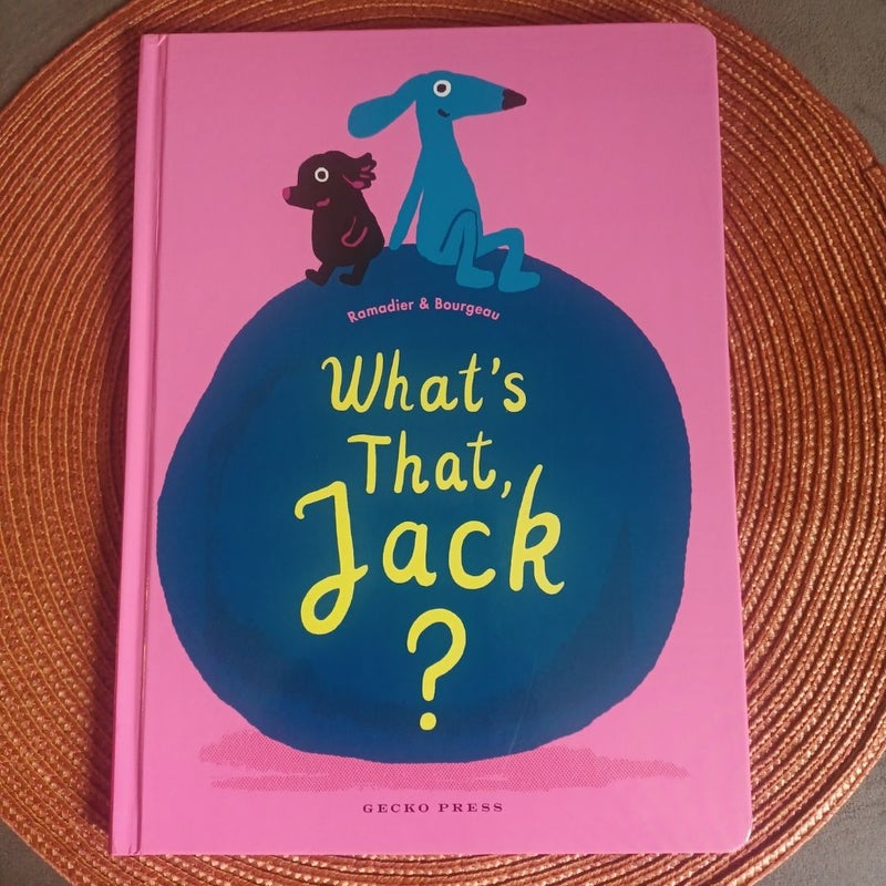 What's That, Jack?