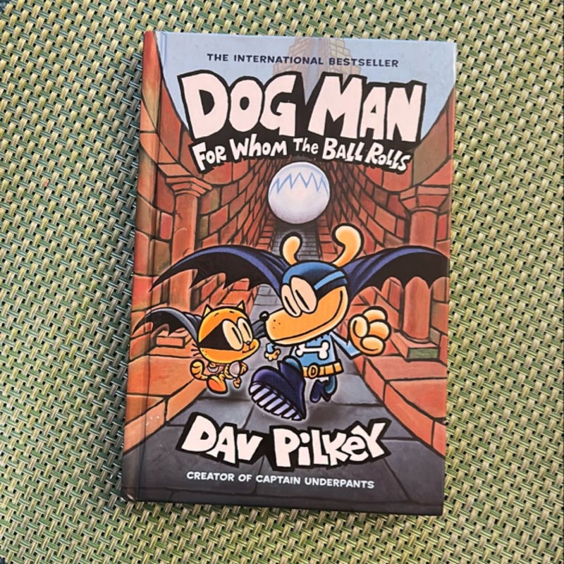 Dog Man for Whom the Ball Rolls