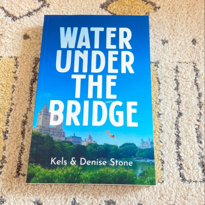 Water under the Bridge