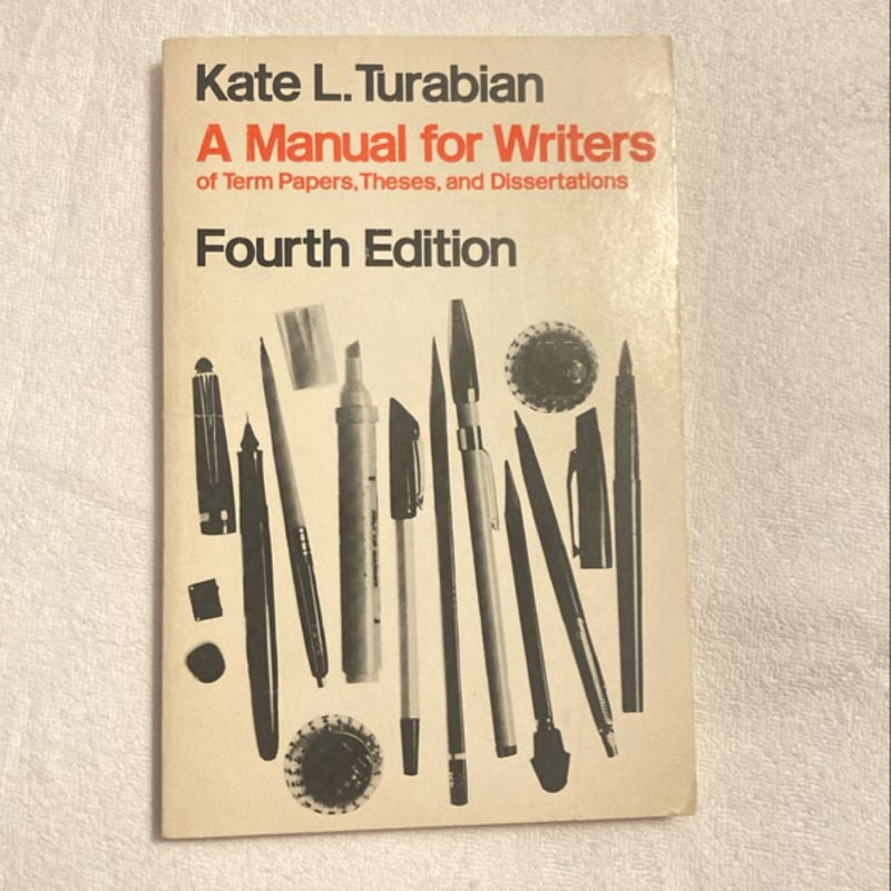 A Manual for Writers of Term Papers, Theses and Dissertations