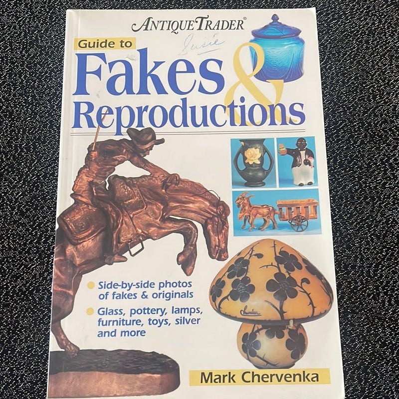 Antique Trader Guide to Fakes and Reproductions