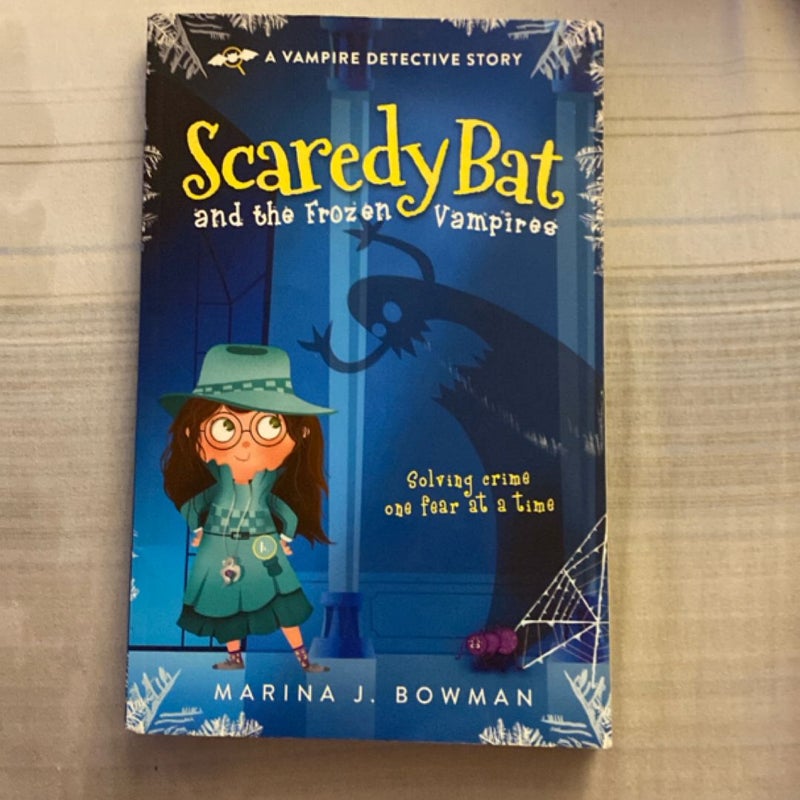 Scaredy Bat and the Frozen Vampires