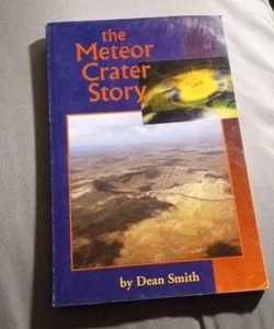 The Meteor Crater Story 