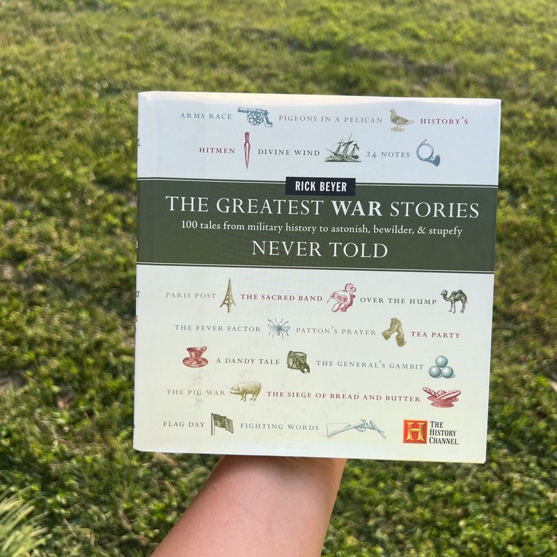 The Greatest War Stories Never Told