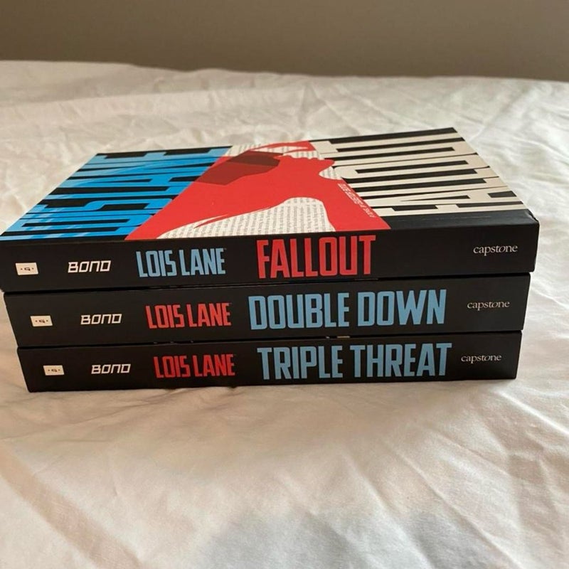 Lois Lane Series: Fallout, Double Down, Triple Threat