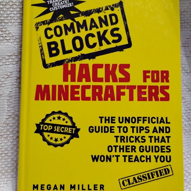 Hacks for Minecrafters: Command Blocks