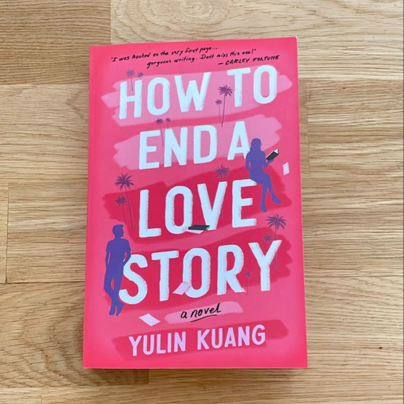 (SIGNED) How to End a Love Story 