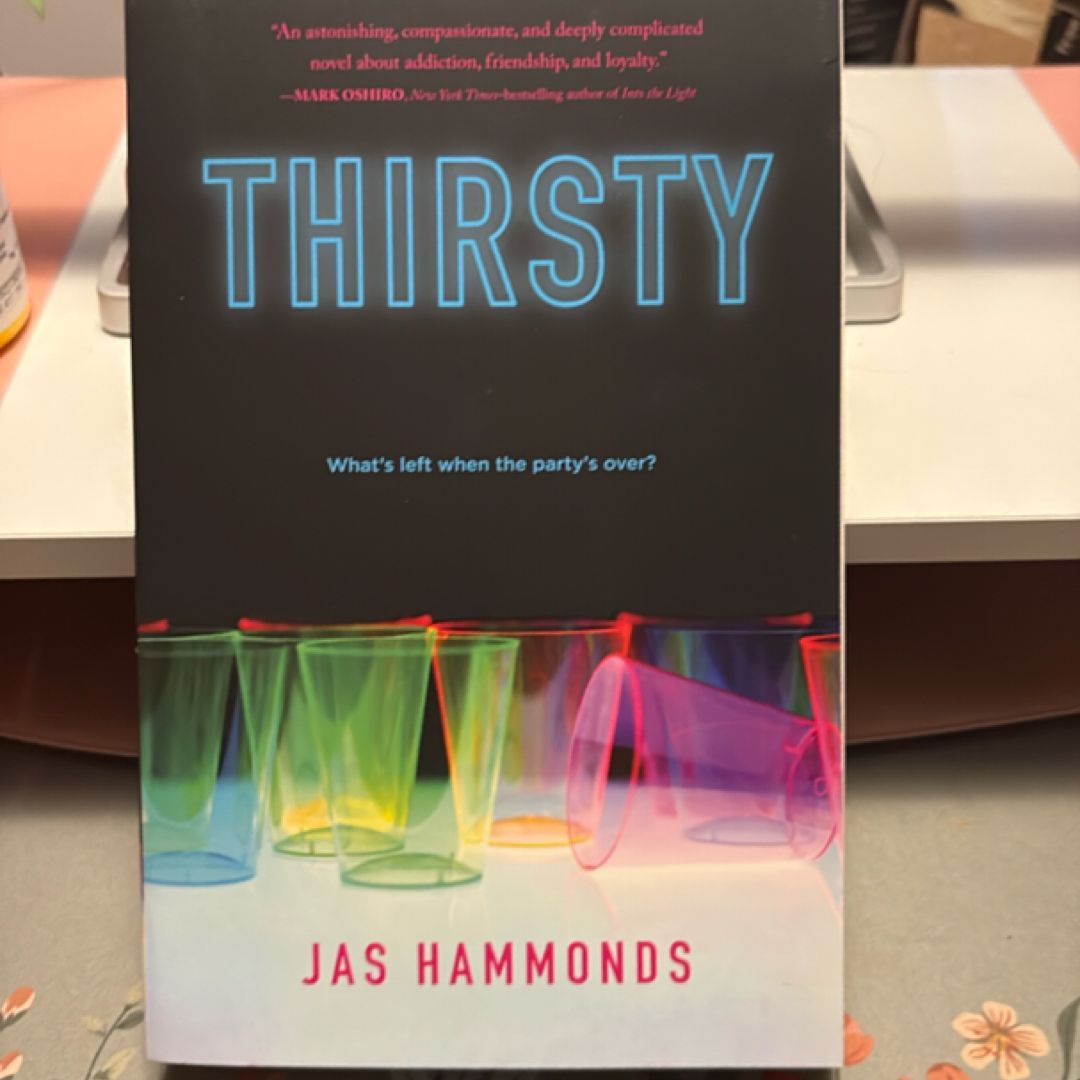 Thirsty: a Novel