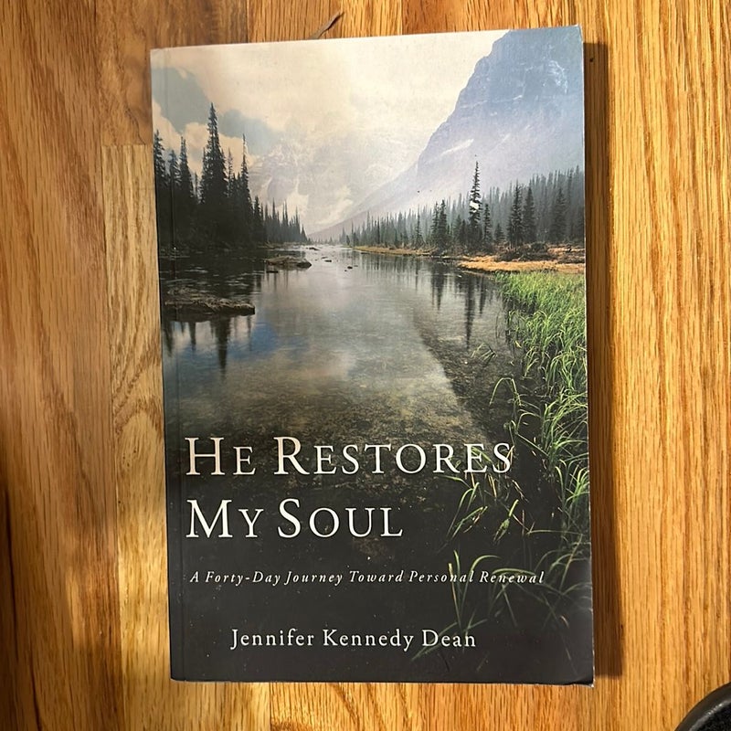 He Restores My Soul