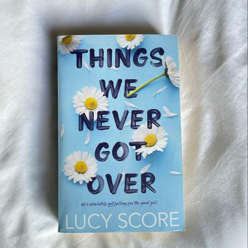 Things We Never Got Over