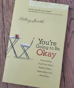 You're Going to Be Okay