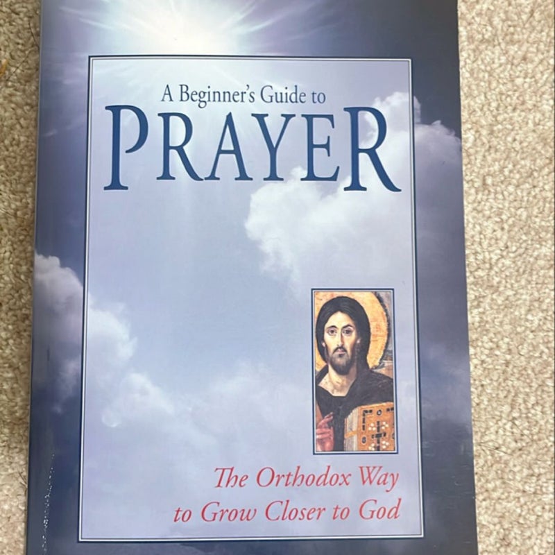 A Beginner's Guide to Prayer